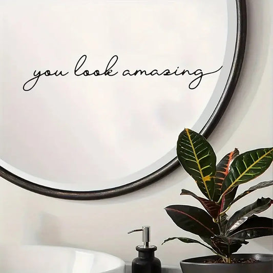You look amazing  - Spegeltext - 30x15cm - Badrumsinspiration - shopen