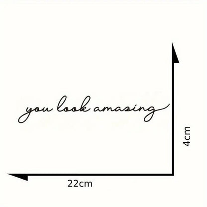 You look amazing väggdekor - Spegeltext - 30x15cm - Badrumsinspiration - Väggdekorshopen	